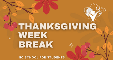 Thanksgiving Week Break graphic with leaves and berries